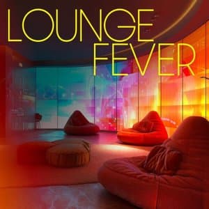 Lounge Fever