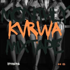 Monthly Kvrwa Mixtape #6