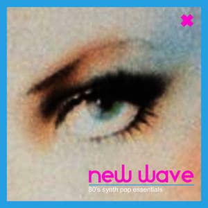 New Wave 80's Synth Pop Essentials