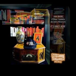 Its Mikey Here: The Lost Mikey Chuck Rivers Album