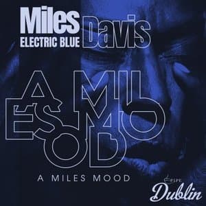 Electric Blue, a Miles Mood (Remastered)
