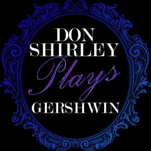 Don Shirley Plays Gerswhin
