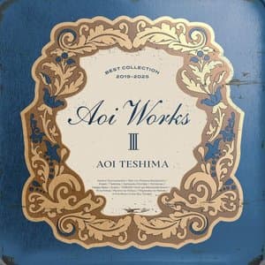 Aoi WorksIII~best collection 2019-2025~
