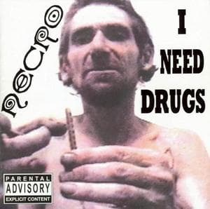 I Need Drugs
