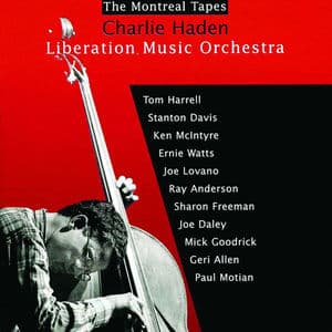 Liberation Music Orchestra: The Montreal Tapes