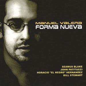 Forma Nueva with John Patitucci, Bill Stewart, "El Negro" Hndz