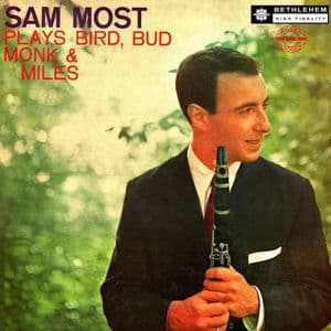 Sam Most Plays Bird, Bud, Monk & Miles (Remastered 2013)