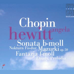 Chopin: Sonata B-Moll, Nokturn Fis-Dur, Mazurki, Fantazja F-Moll, Etiudy, Preludia