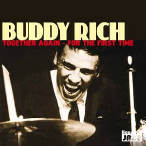 Buddy Rich: Together Again - For the First Time