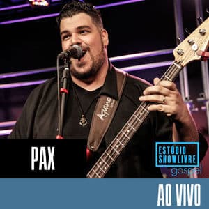 PAX no Estúdio Showlivre Gospel (Ao Vivo)