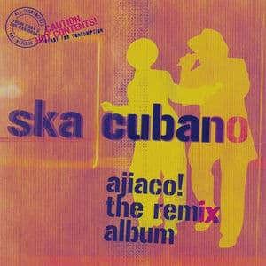 Ajiaco! (The Remix Album)