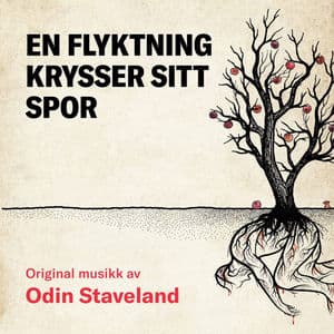 En flyktning krysser sitt spor (Musikk fra teaterstykket)