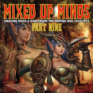 Mixed up Minds-Part 9: Obscure Rock & Pop from the British Isles 1969-1975