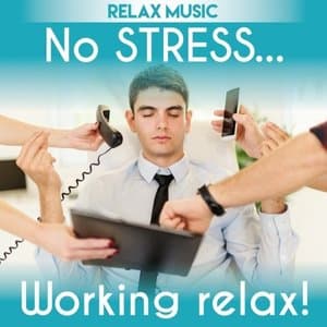 No Stress Working Relax Music