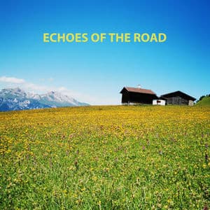 Echoes of the Road
