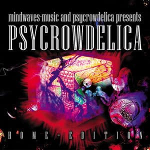Psycrowdelica(Home Edition)