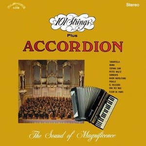 101 Strings Orchestra Plus Accordion (Remastered from the Original Master Tapes)