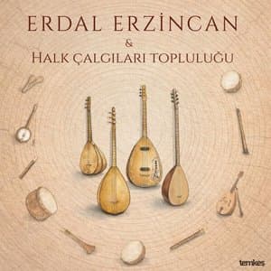 Erdal Erzincan & Halk Calgilari Toplulugu