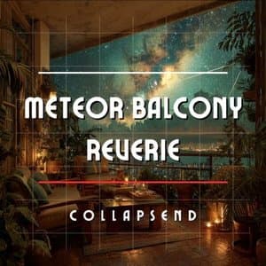 Meteor Balcony Reverie