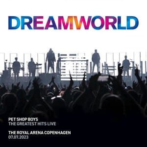 Dreamworld - The Greatest Hits Live (Live at the Royal Arena Copenhagen, 7th July 2023)
