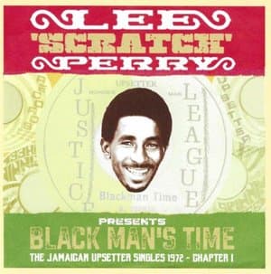 Lee Scratch Perry Presents Black Mans Time The Jamaican Upsetters Singles 1972 Chapter 1