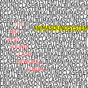 THE BIG GIPSY SOUND CLASH REWORK ALBUM
