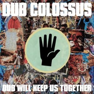 Dub Will Keep Us Together