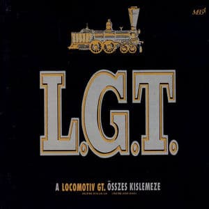 A Locomotiv GT összes kislemeze