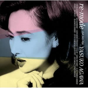 RE-MODE - CLUB JAZZ DIGS YASUKO AGAWA