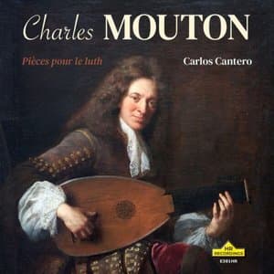 Charles Mouton: Pieces pour le luth (Live Recording)