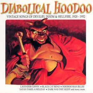 Vintage Songs Of Devilry, Doom & Hellfire, 1920-1952