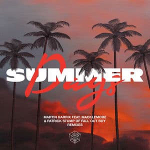 Summer Days (feat. Macklemore & Patrick Stump of Fall Out Boy) (Remixes)
