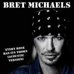Every Rose Has Its Thorn (Acoustic 2013)