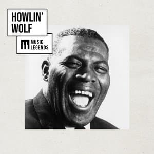Music Legends Howlin Wolf: The Giant Voice of Blues