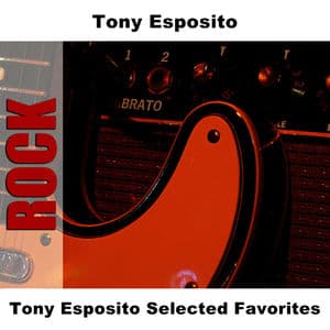 Tony Esposito Selected Favorites