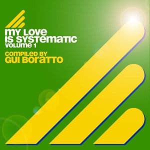 My Love Is Systematic Vol. 1 (Compiled by Gui Boratto)