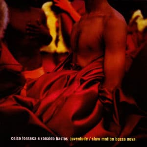 Juventude / Slow Motion Bossa Nova