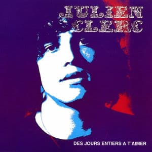 Des jours entiers à t’aimer