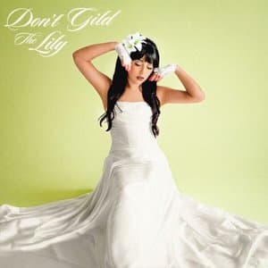 Dont Gild The Lily