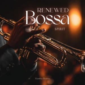 Renewed Bossa Spirit