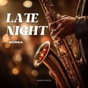 Late Night Bossa