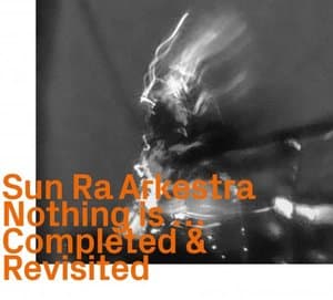 Nothing Is... Completed & Revisited