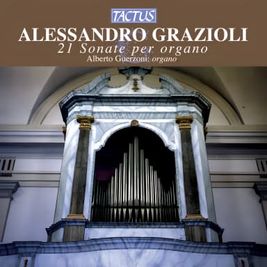 Grazioli: 21 Sonate per Organo