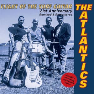 Flight of the Surf Guitar 21st Anniversary Edition (Remixed) [Remastered]