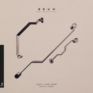 Don’t Look Down (Grafix Remix)