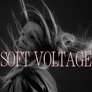 Soft Voltage: A Soft Collision of Lust and Light
