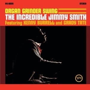 Organ Grinder Swing: The Incredible Jimmy Smith