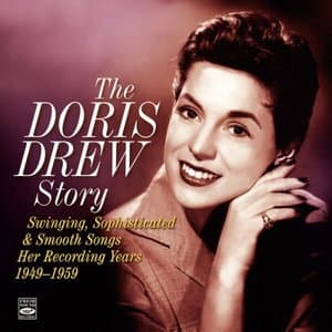 The Doris Drew Story * Her Recording Years 1949-1959