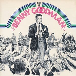 This is Benny Goodman