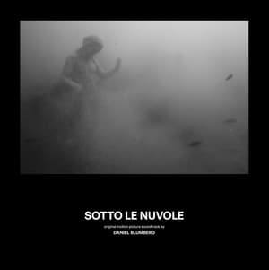 Sotto le Nuvole (Pompei: Below The Clouds) (Original Motion Picture Soundtrack)